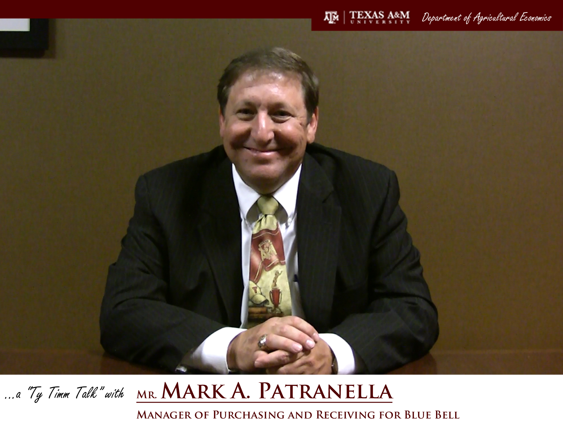 Thumbnail. The words "a ty timm talk with Mr. Mark A. Patranella - Manager of purchasing and receiving for Blue Bell" run along the bottom. Mr. Patranella is seated and wearing a black suit, smiling against a brown background.