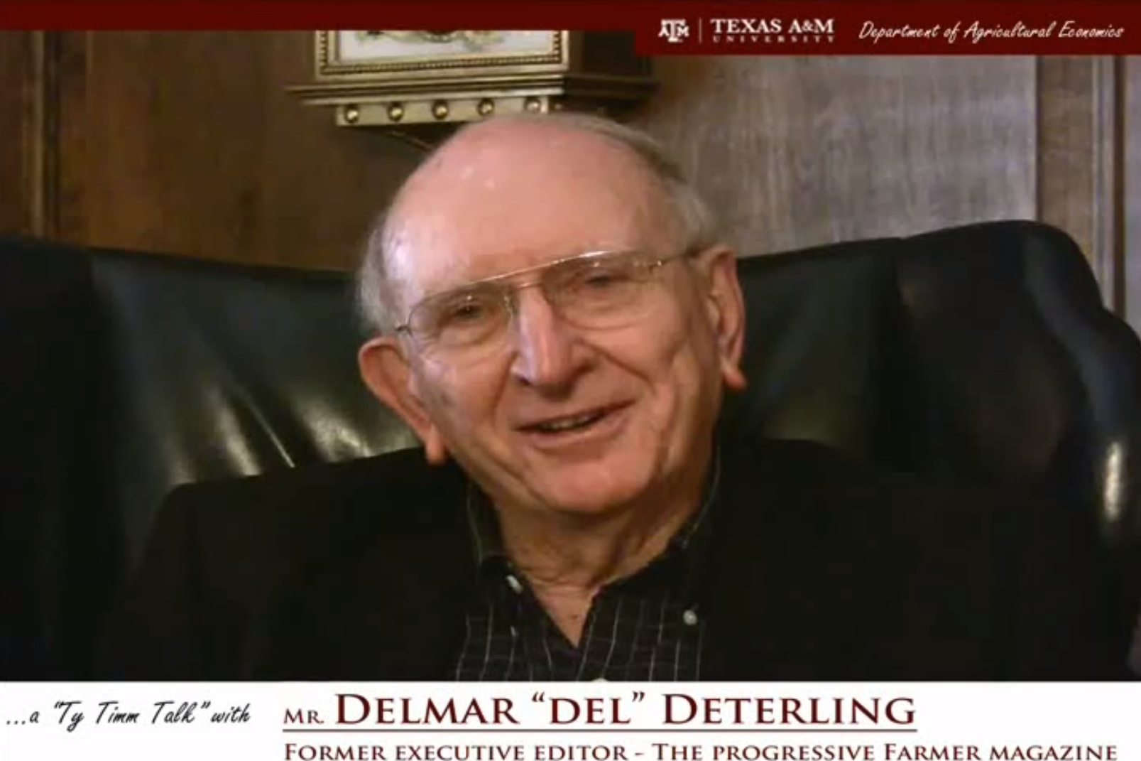 The words "a ty timm talk with Mr. Delmar "Del" Deterling - Former Executive Editor - The Progressive Farmer Magazine" run along the bottom. Mr. Deterling, in a black suit, is seated and smiling in a black leather computer chair.