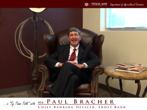 The words "a ty timm talk with Mr. Paul Bracher - chief banking officer, frost bank" run along the bottom. Mr. Bracher, smiling in a black suit, sits in a brown leather chair with folded hands.