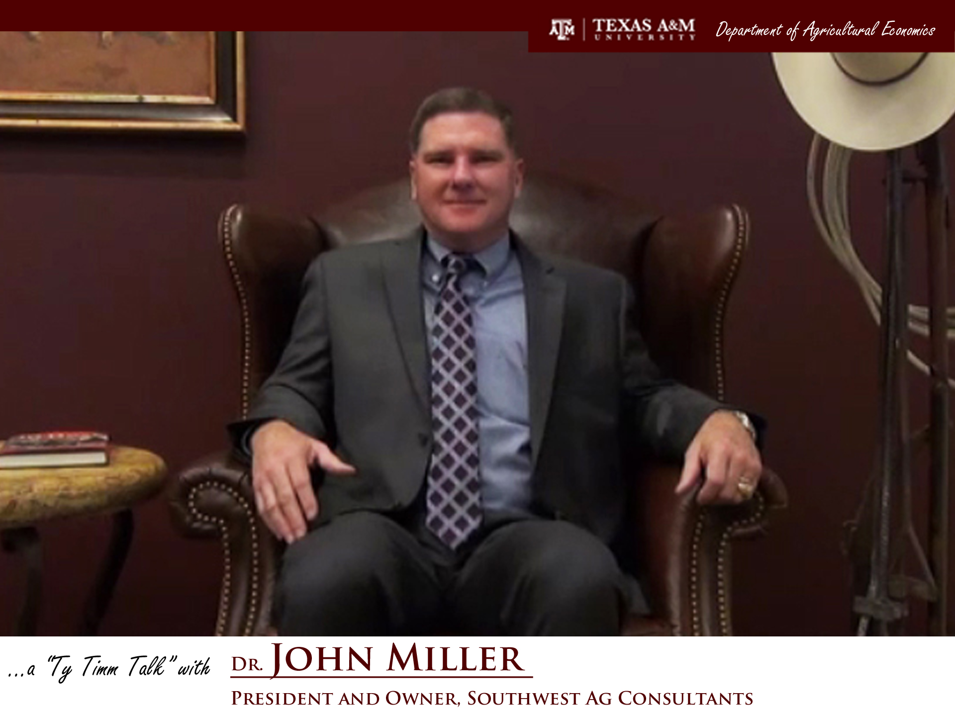 The words "a ty timm talk with Dr. John Miller - President and Owner, Southwest Ag Consultants" run along the bottom. Dr. Miller is seated and wearing a grey suit, smiling.