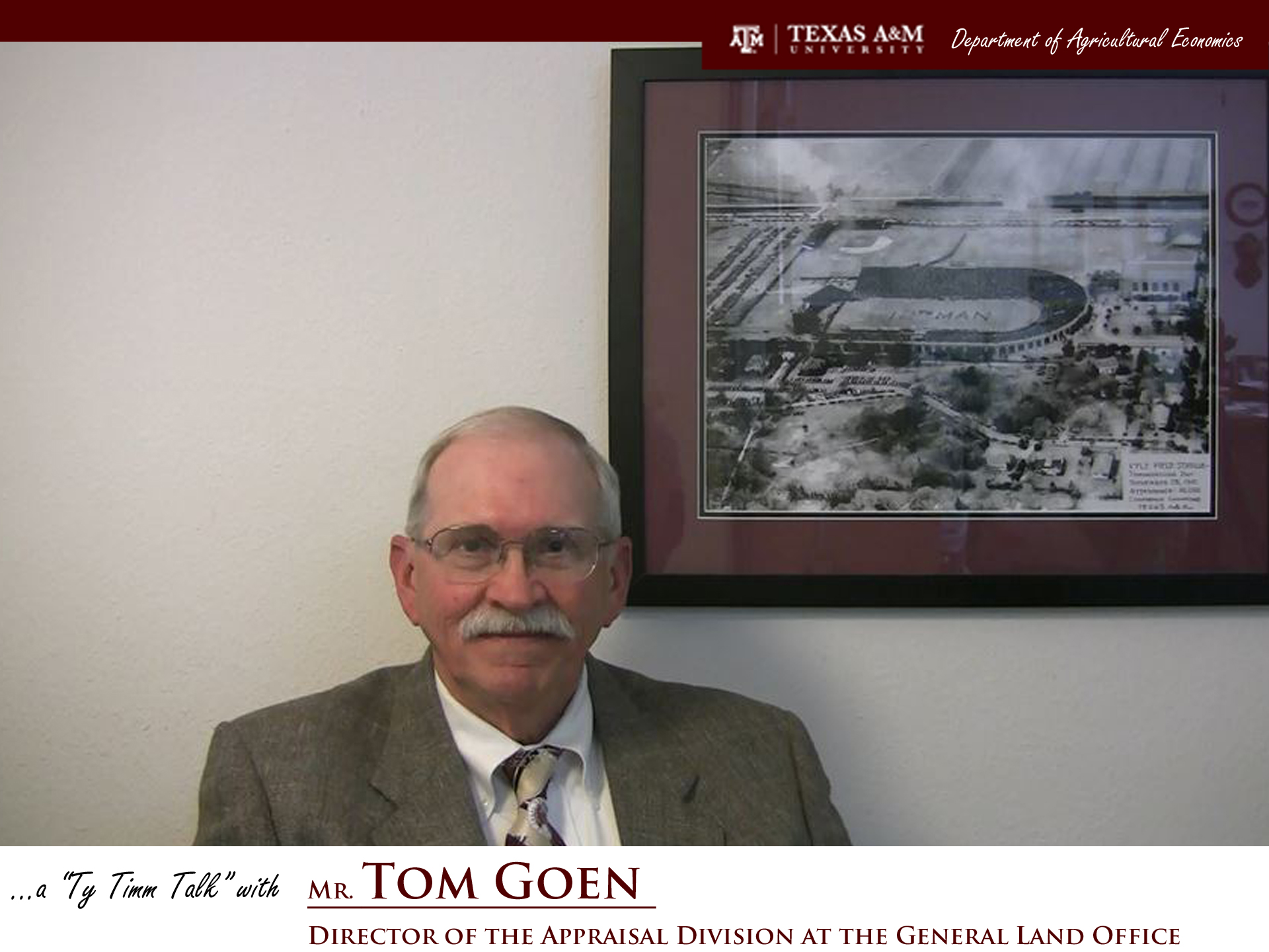 The words "a ty timm talk with Mr. Tom Goen - Director of the Appraisal Division at the General Land Office" run along the bottom. Mr. Goen is seated and wearing a grey suit, smiling in front of a framed black and white photo.